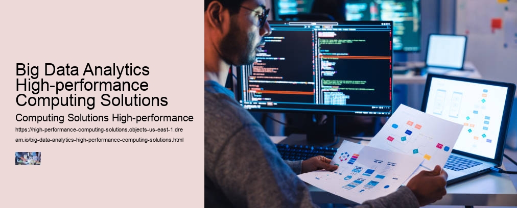 Big Data Analytics High-performance Computing Solutions