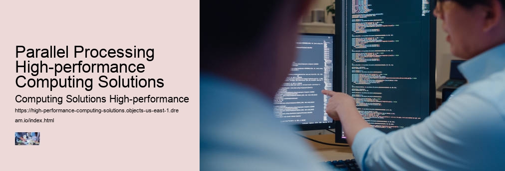 Parallel Processing High-performance Computing Solutions